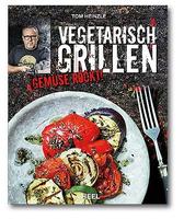 Buch Vegetarisch Grillen, Heinzle, Gemüse rockt!